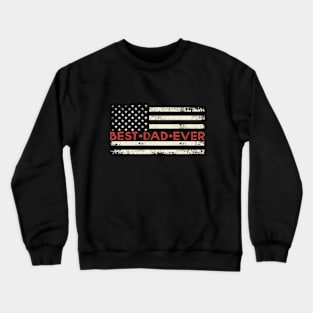 Best dad ever Crewneck Sweatshirt